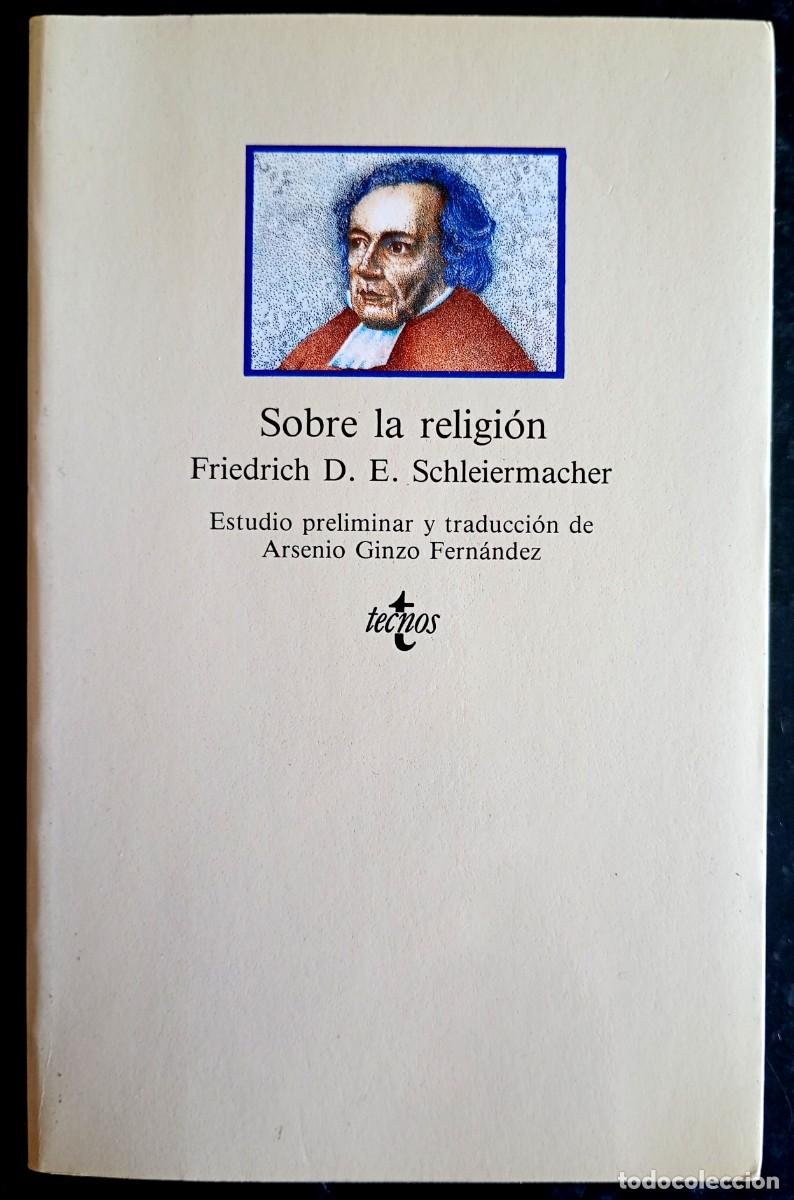 Libros de segunda mano: Friedrich D. E. Schleiermacher . Sobre la religi&oacute;n