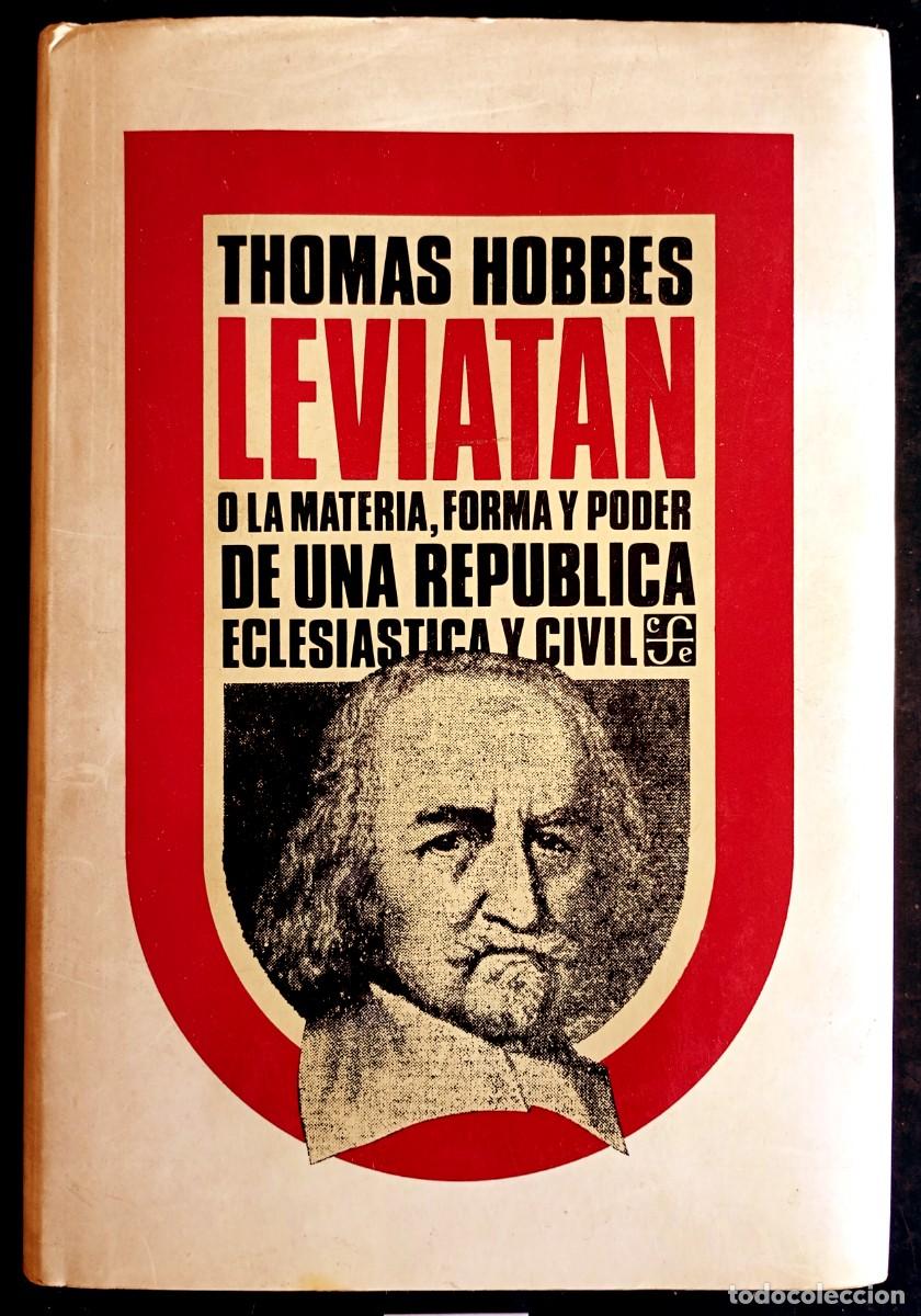 Libros de segunda mano: Thomas Hobbes . Leviat&aacute;n o la materia, forma y poder de una rep&uacute;blica eclesi&aacute;stica y civil