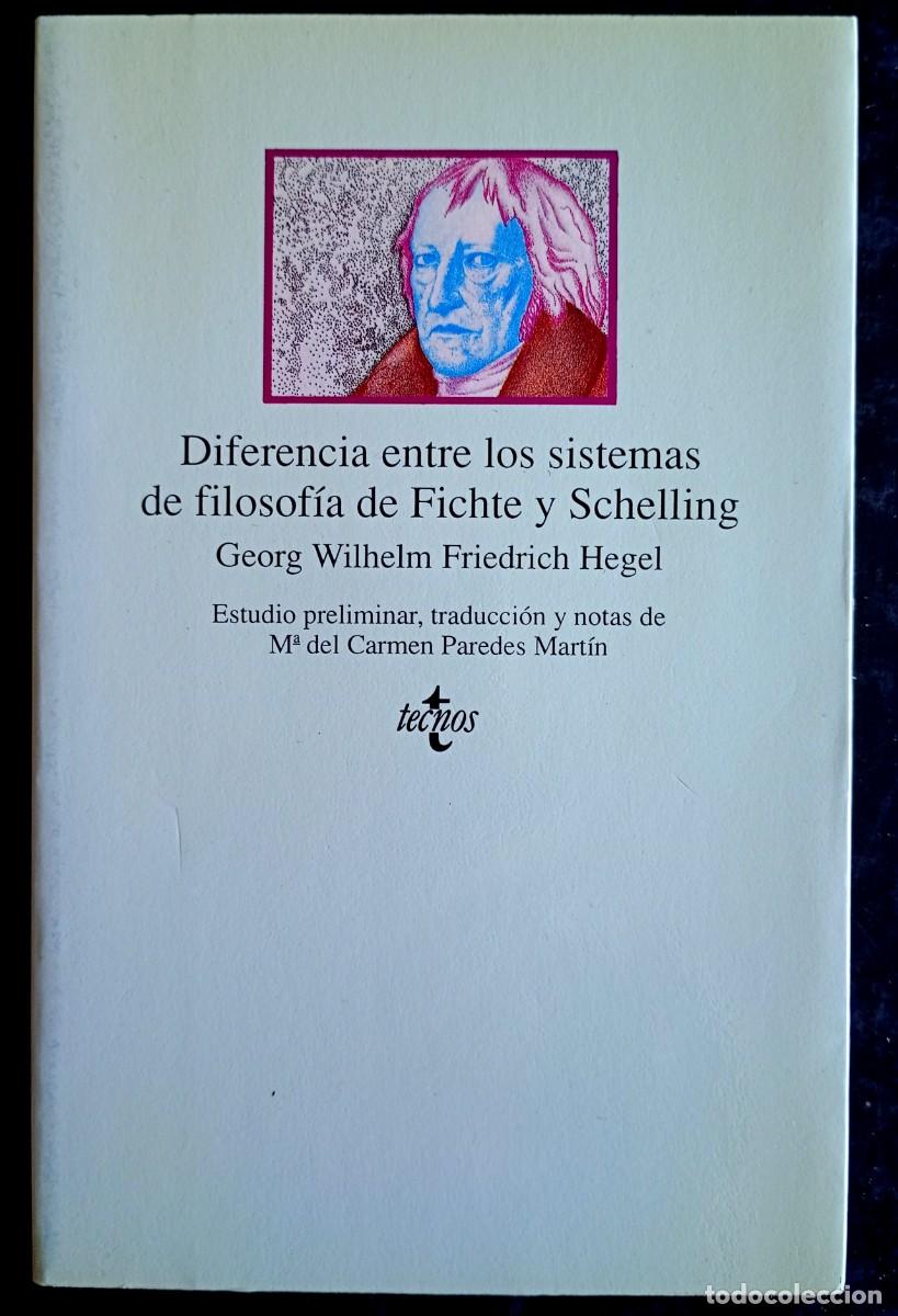 Libros de segunda mano: G. W. F. Hegel . Diferencia entre los sistemas de filosof&iacute;a de Fichte y Schelling
