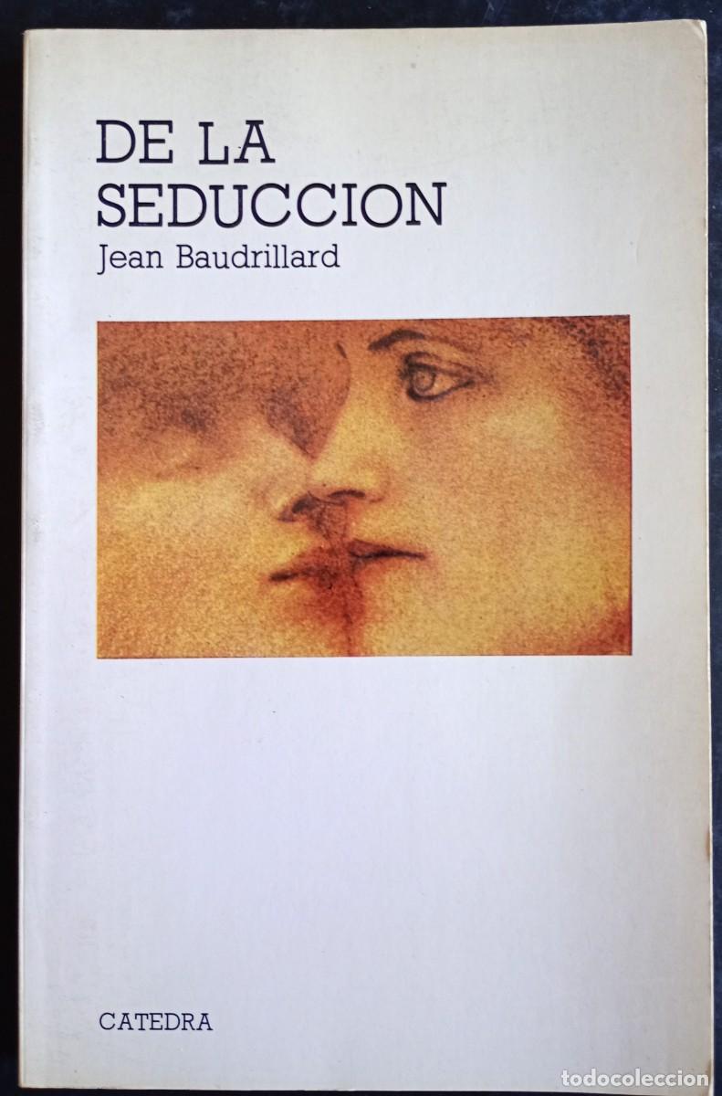 Libros de segunda mano: Jean Baudrillard . De la seducci&oacute;n . C&aacute;tedra