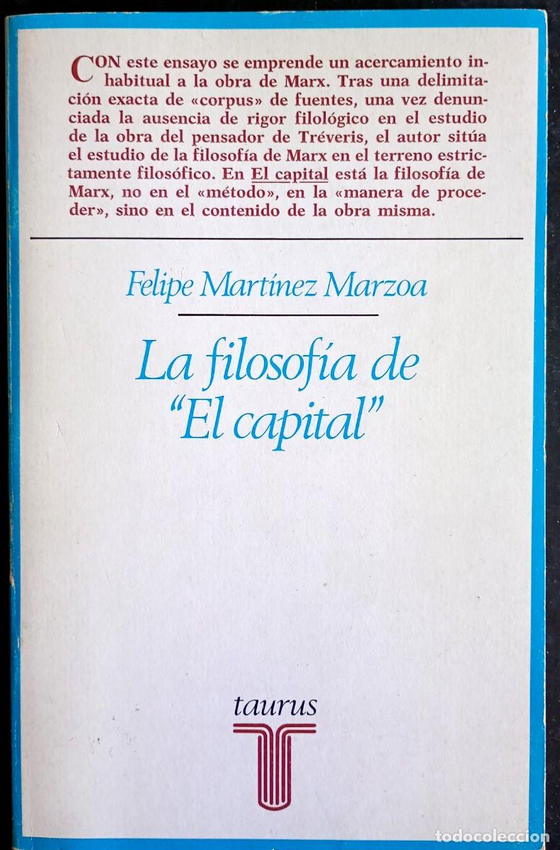 Libros de segunda mano: Felipe Mart&iacute;nez Marzoa . La filosof&iacute;a de El Capital
