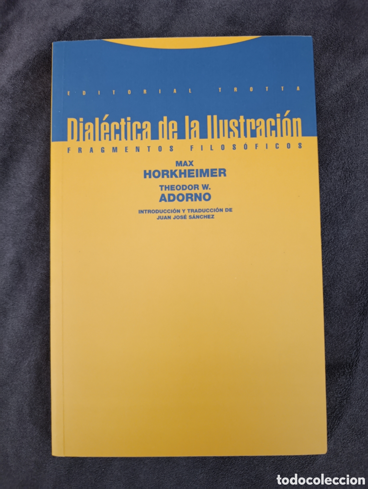 Libros de segunda mano: Dial&eacute;ctica de la Ilustraci&oacute;n fragmentos filos&oacute;ficos Max Horkheimer
