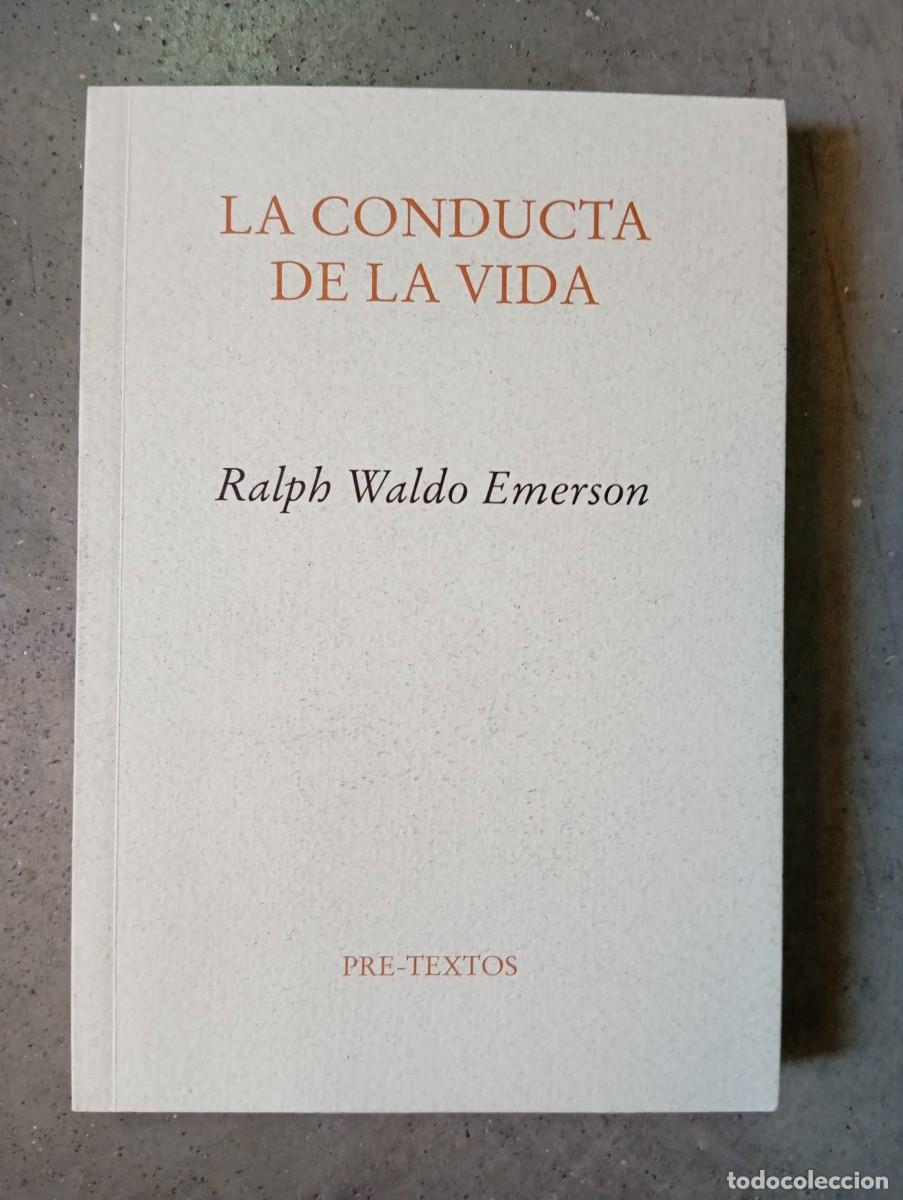 Libros de segunda mano: La conducta de la vida / Ralph Waldo Emerson /Pre-Textos,2004 filosofia