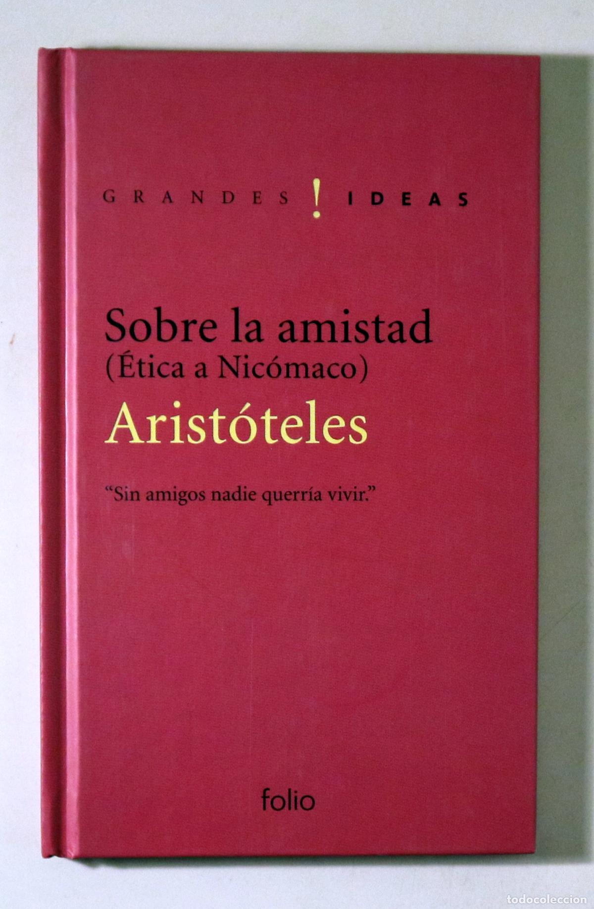 Libros de segunda mano: ARIST&Oacute;TELES - SOBRE LA AMISTAD (&Eacute;tica a Nic&oacute;maco) - Barcelona 2006