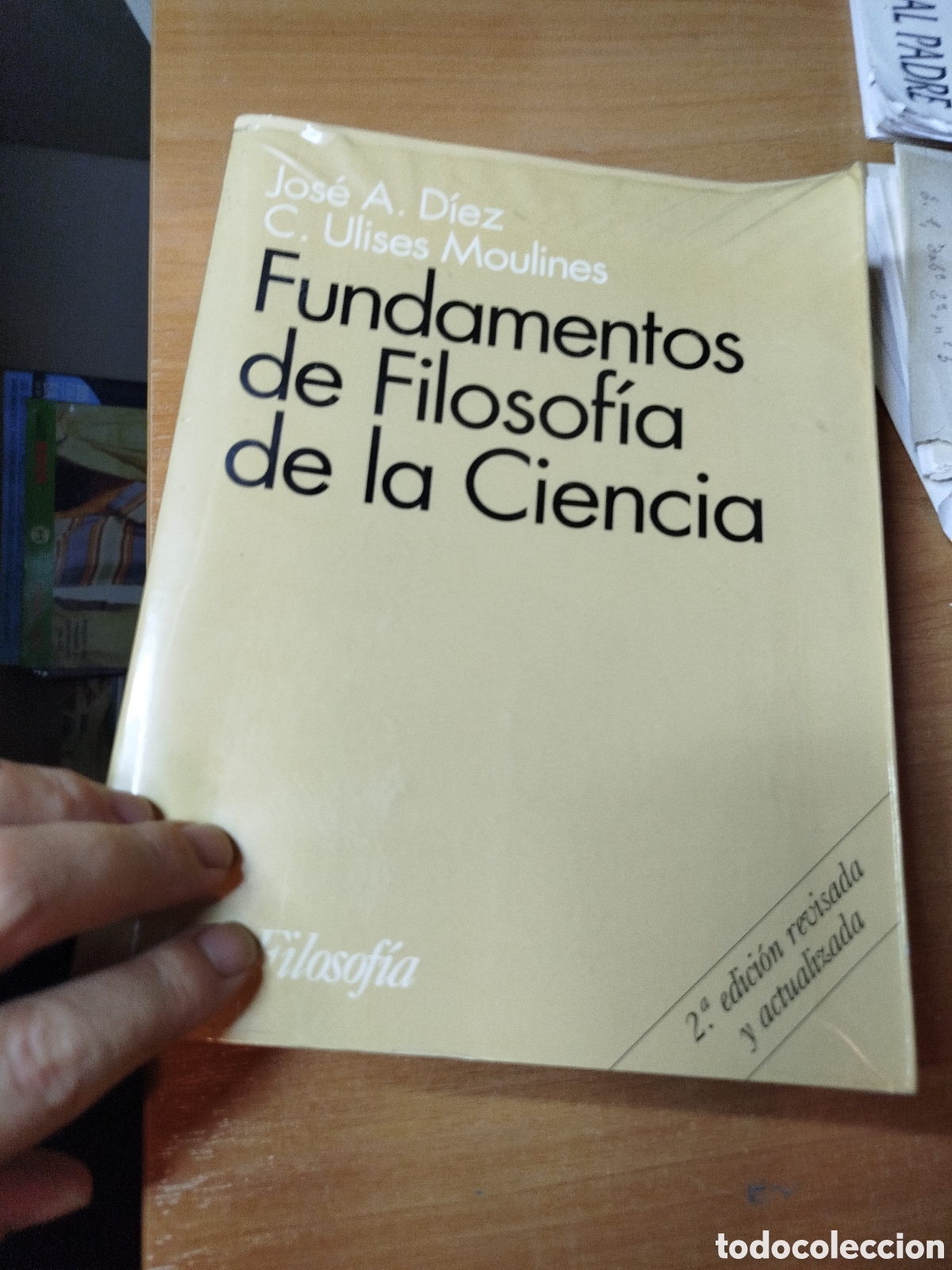 Libros de segunda mano: Fundamentos de filosof&iacute;a de la ciencia. Jos&eacute; a. Diez. C Ulises moulines. Ariel filosof&iacute;a