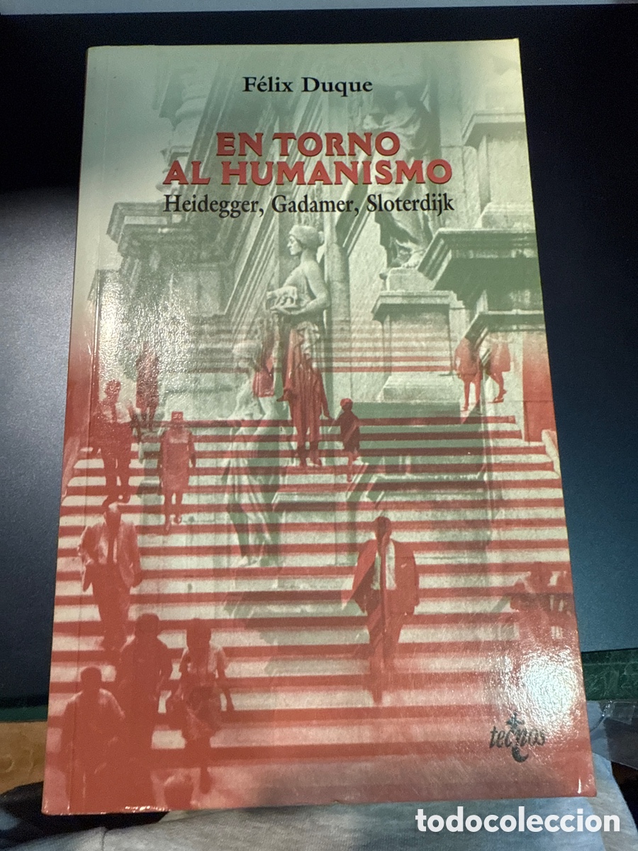 Livros em segunda m&atilde;o: DUQUE, F&eacute;lix. En torno al humanismo: Heidegger, Gadamer, Sloterdijk