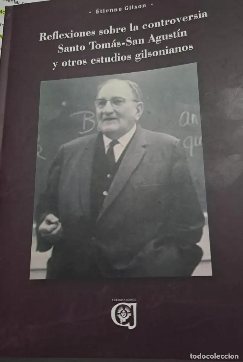 Libros de segunda mano: &Eacute;tienne Gilson - Reflexiones sobre la controversia Santo Tom&aacute;s-San Agust&iacute;n y otros estudios LM