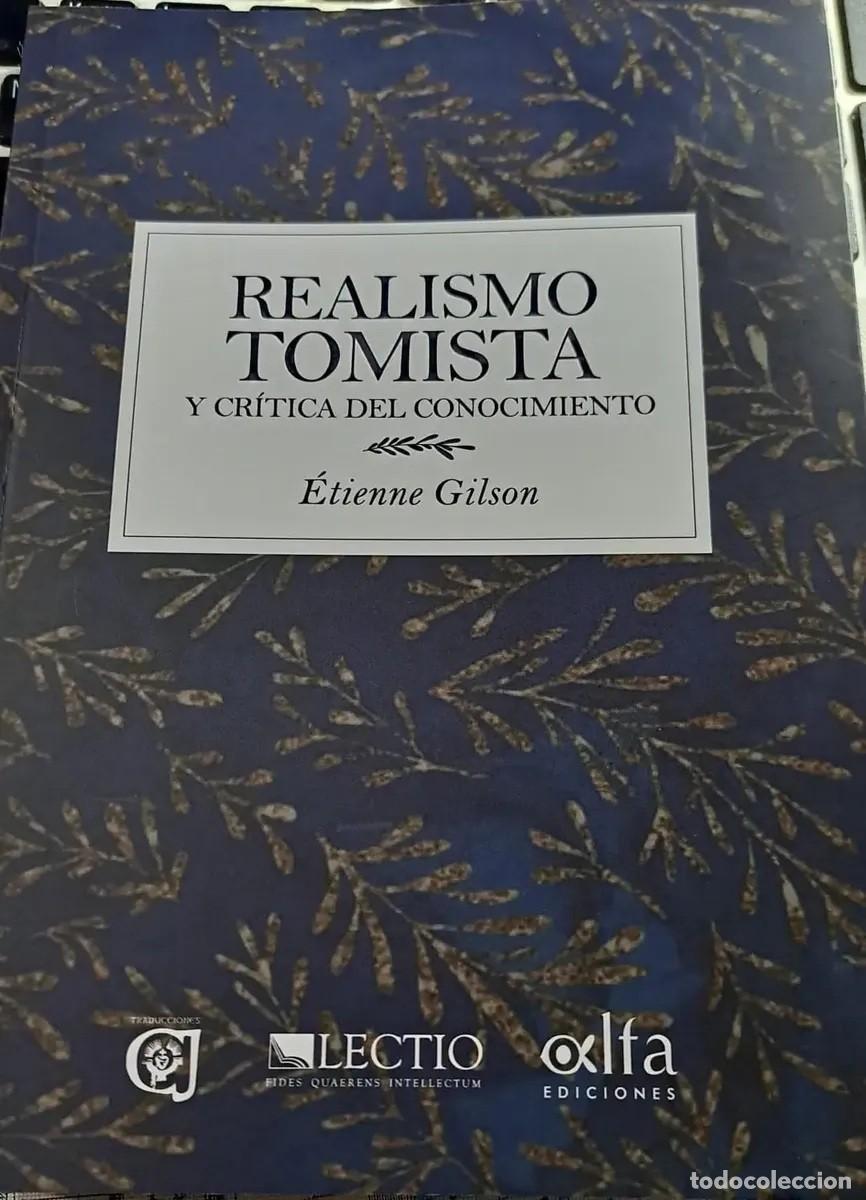 Libros de segunda mano: &Eacute;tienne Gilson &mdash; Realismo tomista y cr&iacute;tica del conocimiento, Alfa Ediciones / Lectio, 2023 - LM