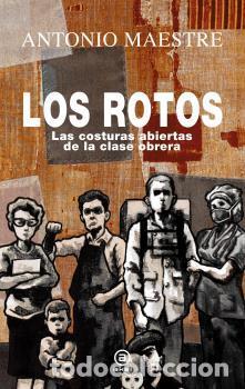 Libros de segunda mano: Los rotos. - Maestre Hern&aacute;ndez, Antonio.