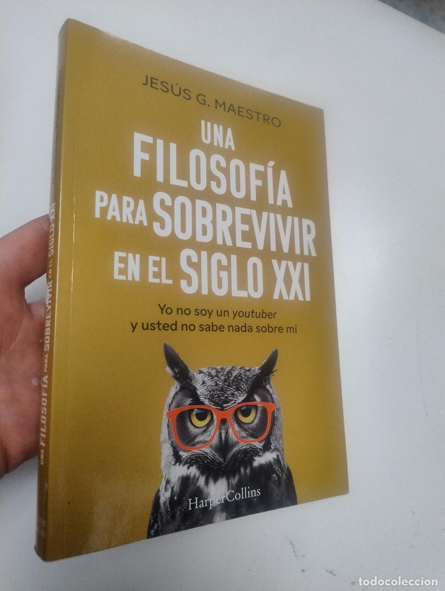 Libros de segunda mano: Una filosof&iacute;a para sobrevivir en el siglo XXI - G. Maestro, Jes&uacute;s