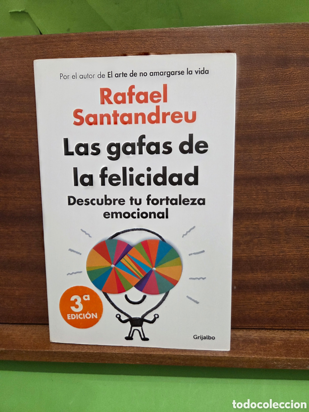 Libros de segunda mano: RAFAEL SANTANDREU...&rdquo;&rdquo;LAS GAFAS DE LA FELICIDAD&rdquo;&rdquo;...DESCUBRE TU FORTALEZA EMOCIONAL...GRIJALBO..2014