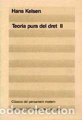 Libros de segunda mano: Kelsen, Hans. Teoria pura del dret. (Cl&agrave;ssics del pensament modern, 41). 2 vols.