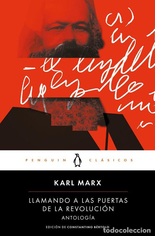 Libros de segunda mano: Llamando a las puertas de la revoluci&oacute;n. Antolog&iacute;a de Constantino Bertolo.. - Karl Marx.