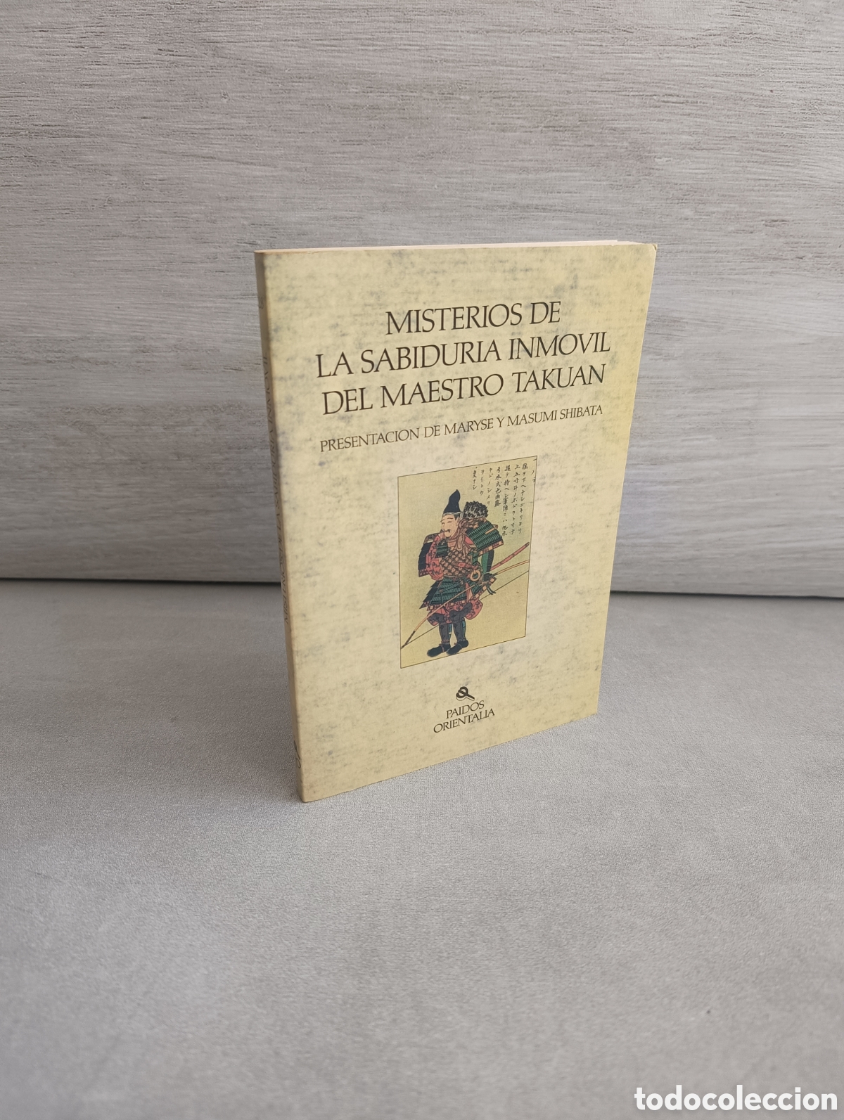 Libros de segunda mano: MISTERIOS DE LA SABIDURIA INMOVIL DEL MAESTRO TAKUAN. Paid&oacute;s Orientalia.