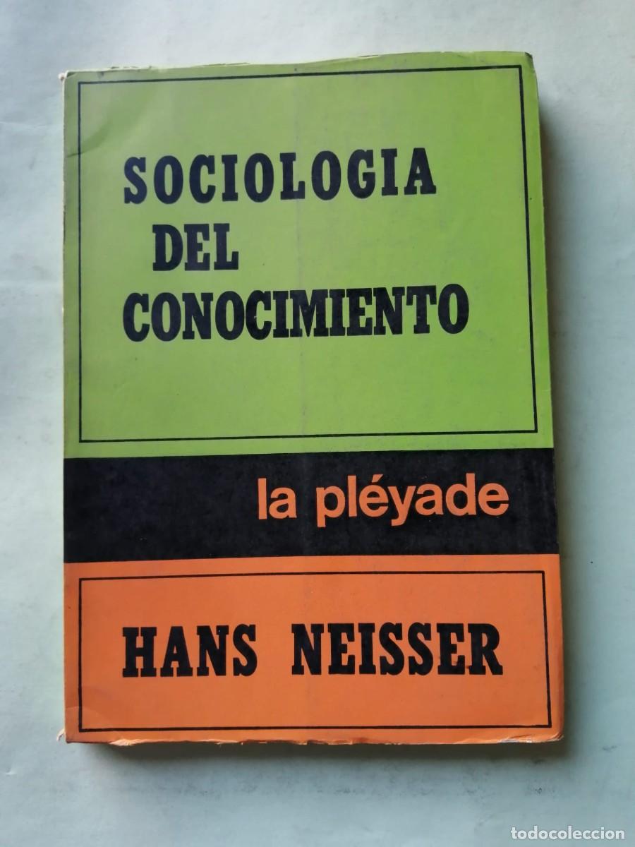 Libros de segunda mano: SOCIOLOGIA DEL CONOCIMIENTO (HANS NEISSER)