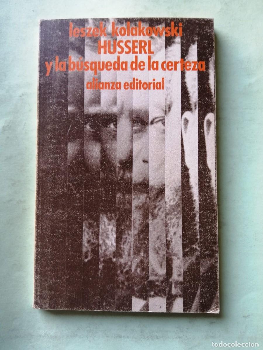 Libros de segunda mano: HUSSERL Y LA BUSQUEDA DE LA CERTEZA (LESZEK KOLAKOWSKI)