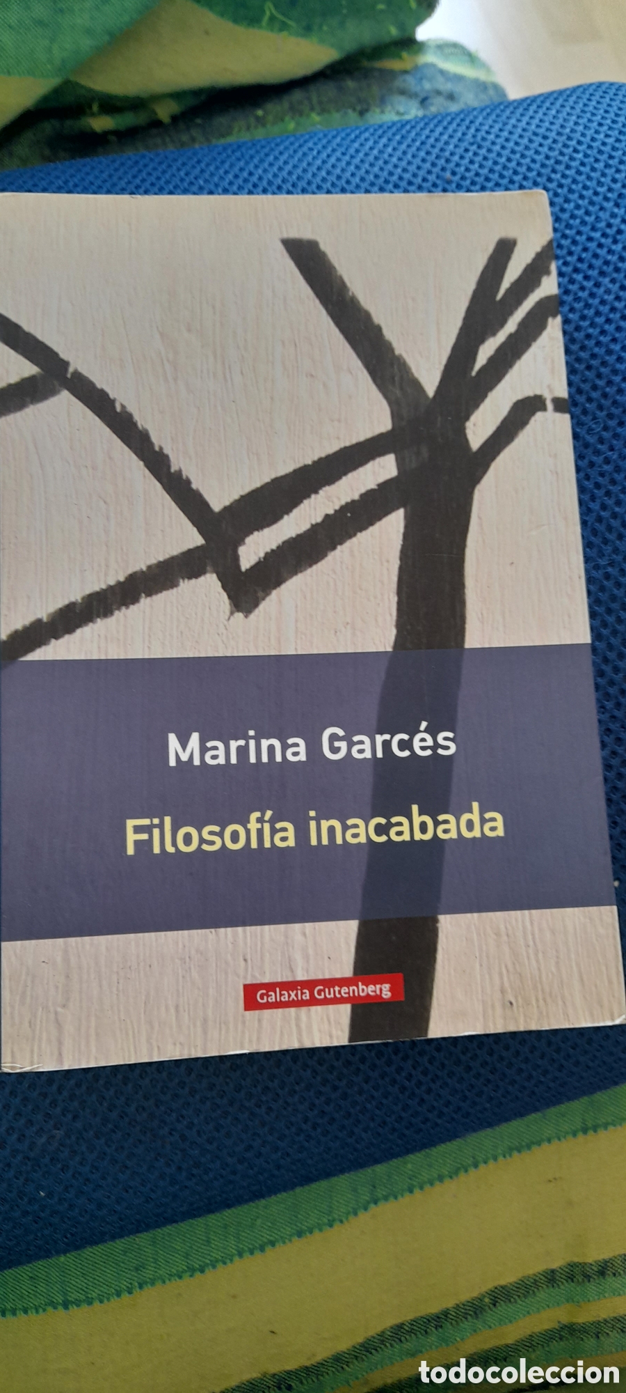 Libros de segunda mano: Filosof&iacute;a inacabada. Marina Garc&eacute;s