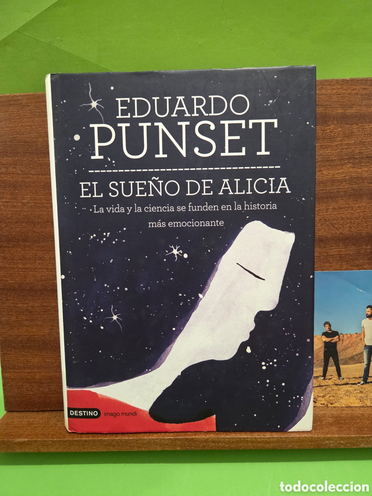 Libros de segunda mano: EDUARDO PUNSET...&rdquo;&rdquo;EL SUE&Ntilde;O DE ALICIA&rdquo;&rdquo;...LA VIDA Y LA CIENCIA SE FUNDEN EN LA HISTORIA...2013...