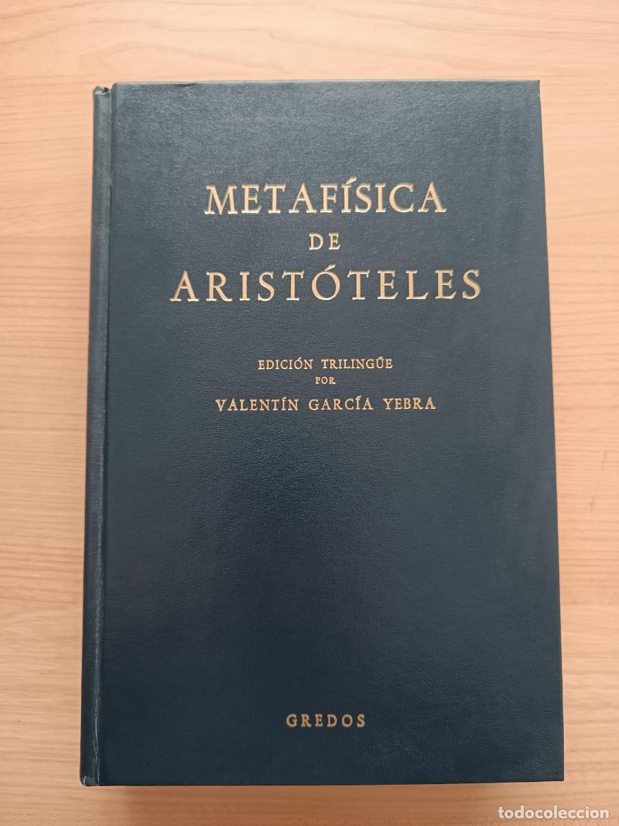 Libros de segunda mano: Metaf&iacute;sica de Arist&oacute;teles edici&oacute;n triling&uuml;e por Valent&iacute;n Garc&iacute;a Yebra