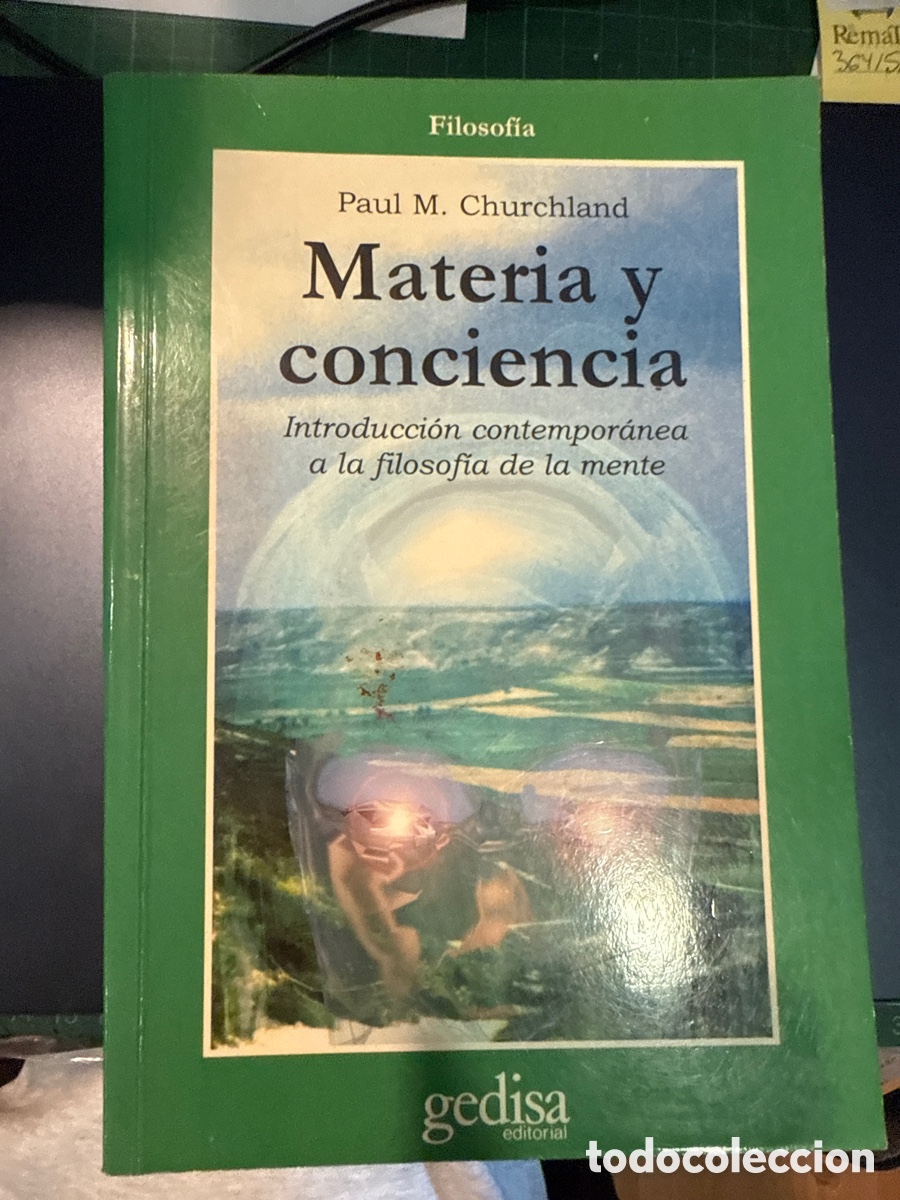 Libros de segunda mano: CHURCHLAND, Paul M. Materia y conciencia: Introducci&oacute;n contempor&aacute;nea a la filosof&iacute;a de la mente