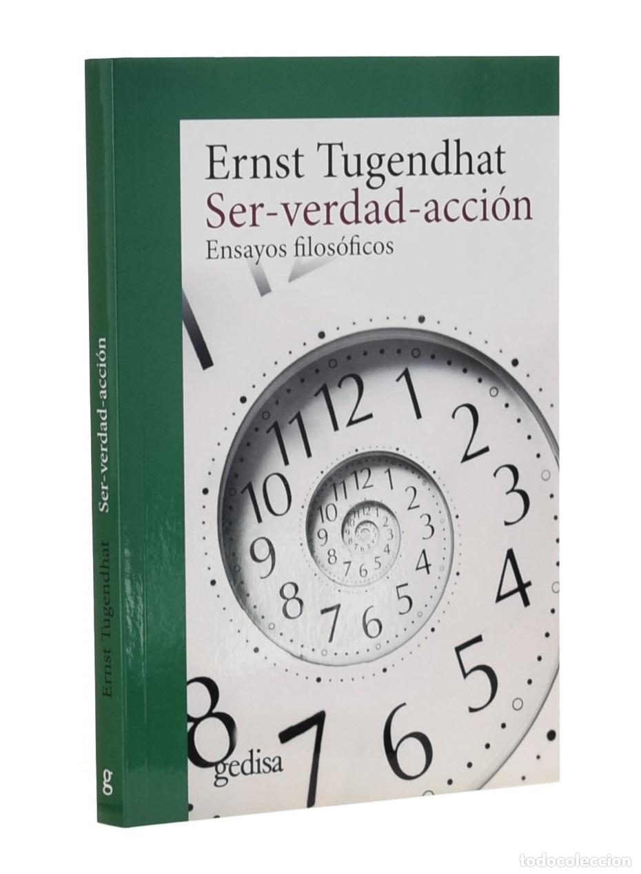 Libri di seconda mano: SER-VERDAD-ACCI&Oacute;N. ENSAYOS FILOS&Oacute;FICOS - TUGENDHAT, Ernst