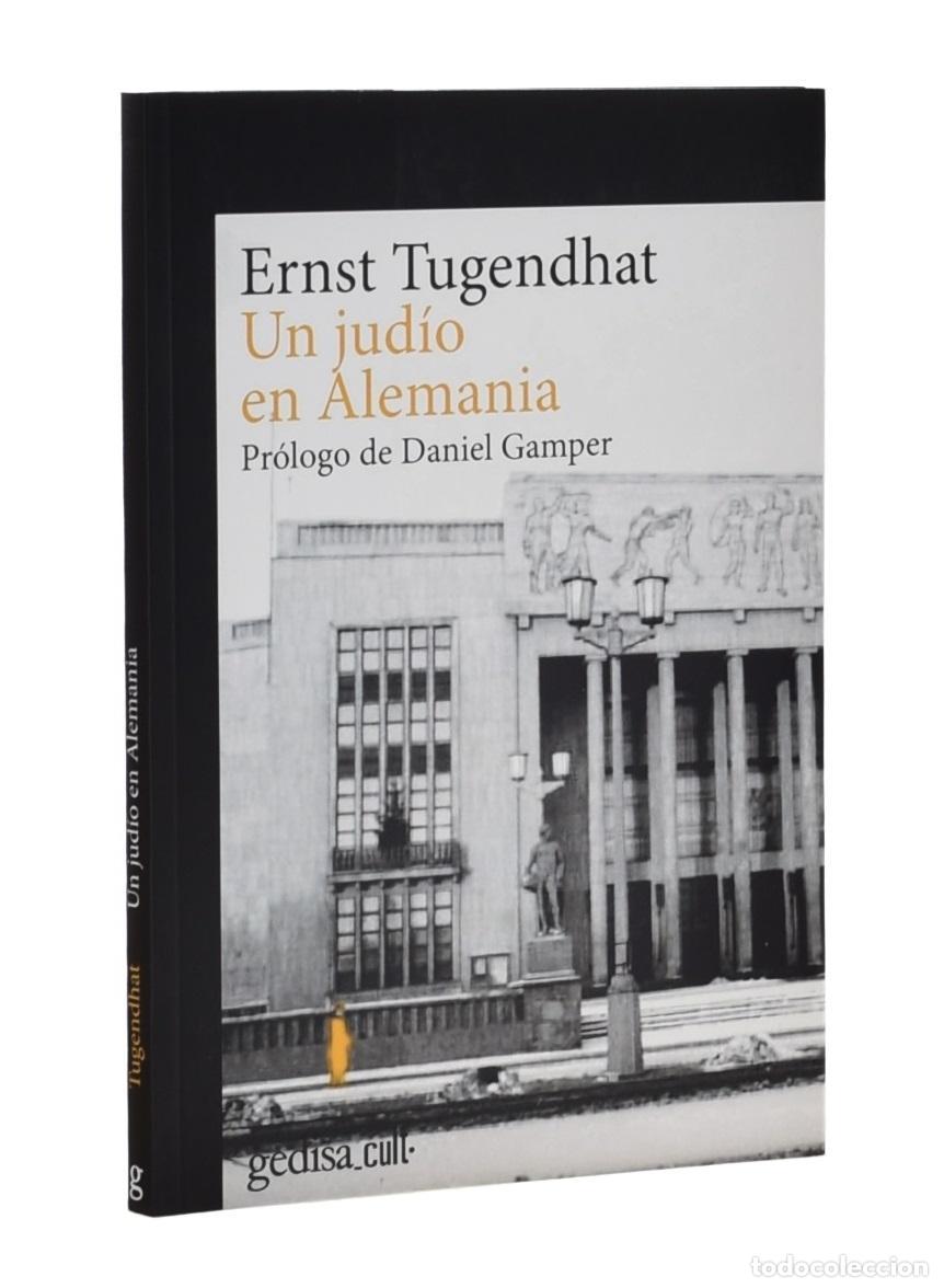 Libros de segunda mano: UN JUD&Iacute;O EN ALEMANIA. CONFERENCIAS Y TOMAS DE POSICI&Oacute;N (1978-1991) - TUGENDHAT, Ernst