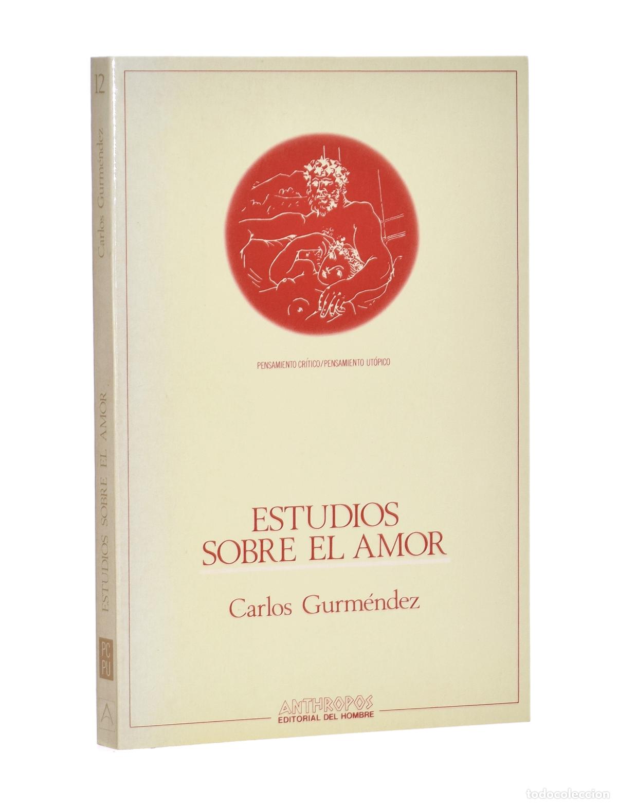 Libros de segunda mano: ESTUDIOS SOBRE EL AMOR - GURM&Eacute;NDEZ, Carlos