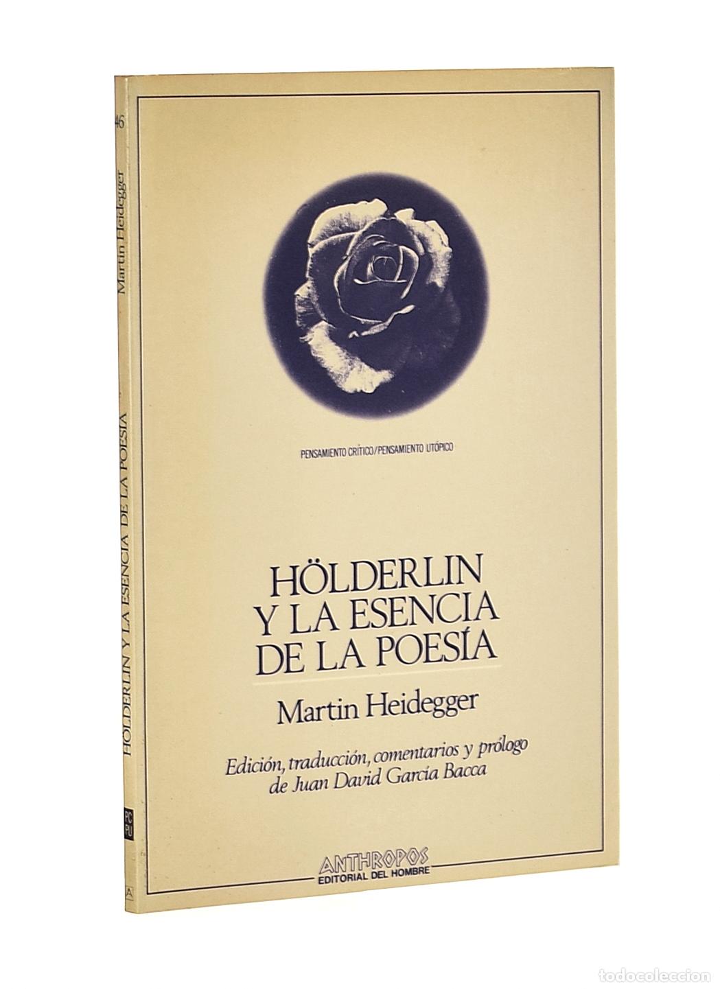 Libros de segunda mano: H&Ouml;LDERLIN Y LA ESENCIA DE LA POES&Iacute;A - HEIDEGGER, Martin