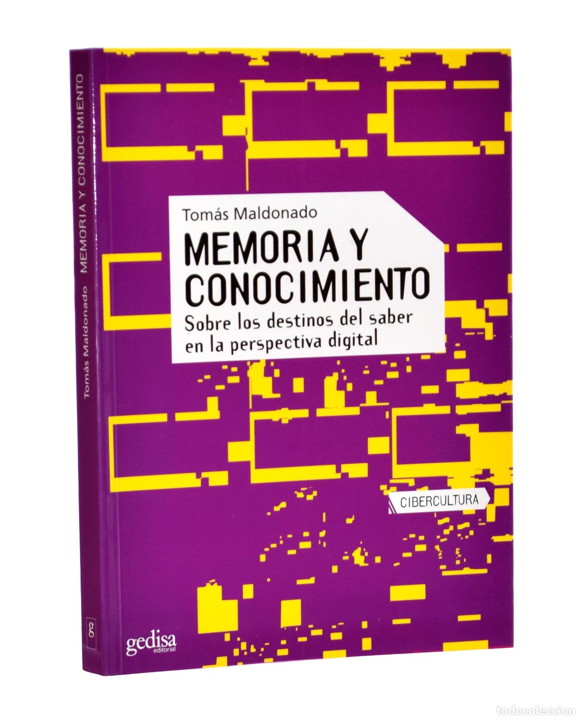 Libros de segunda mano: MEMORIA Y CONOCIMIENTO. SOBRE LOS DESTINOS DEL SABER EN LA PERSPECTIVA DIGITAL - MALDONADO, Tom&aacute;s