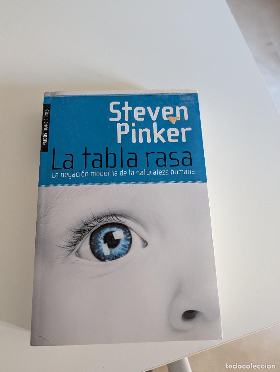 Libros de segunda mano: FILOSOFIA LA TABLA RASA. LA NEGACI&Oacute;N MODERNA DE LA NATURALEZA HUMANA - PINKER, STEVEN
