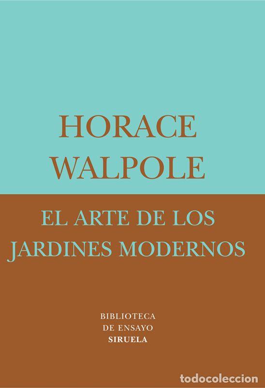 Libros de segunda mano: El arte de los jardines modernos. - Walpole, Horace.