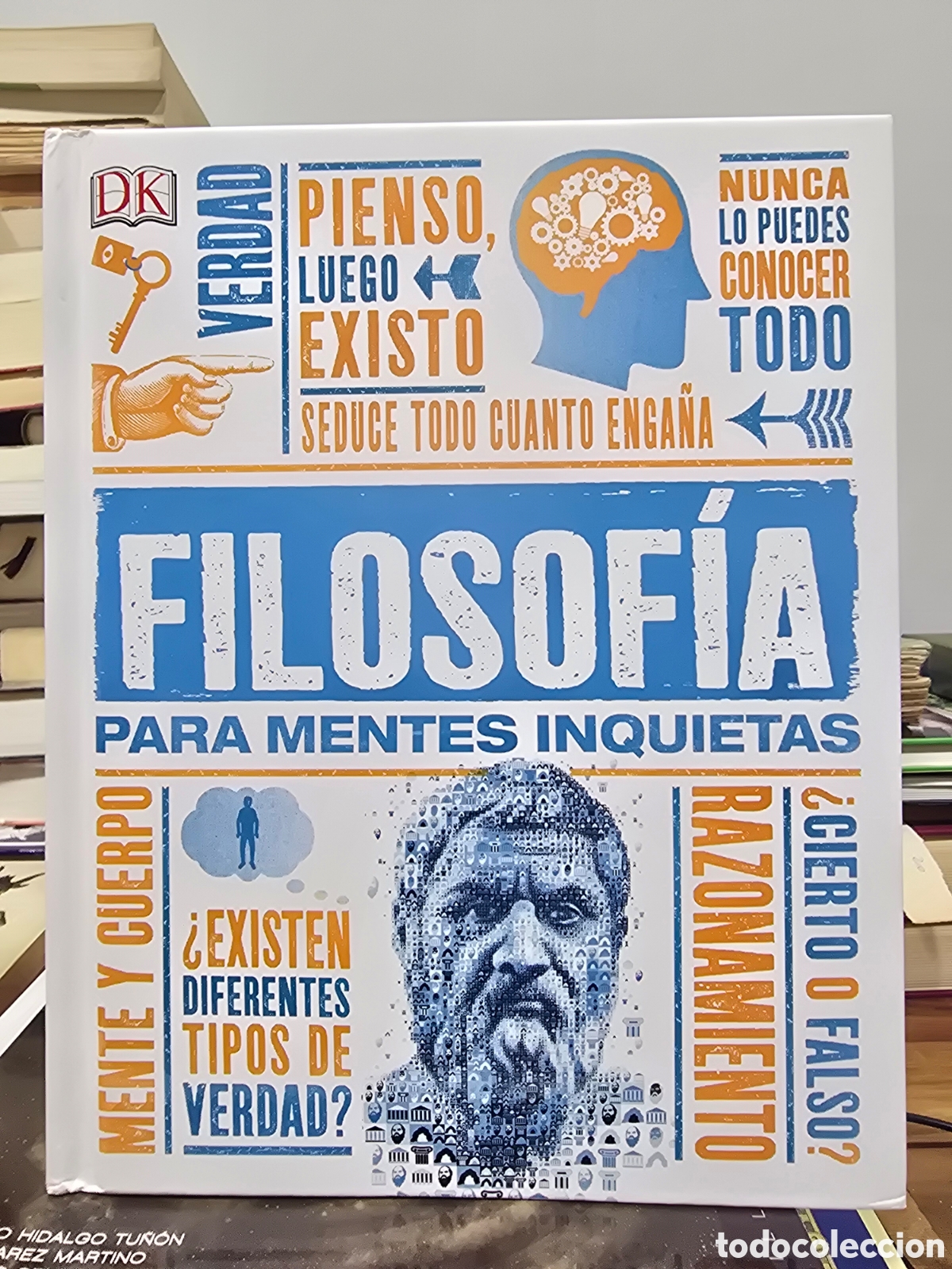 Libros de segunda mano: FILOSOFIA PARA MENTES INQUIETAS Marcus Weeks DORLING KINDERSLEY LTD 2015 Filosof&iacute;a