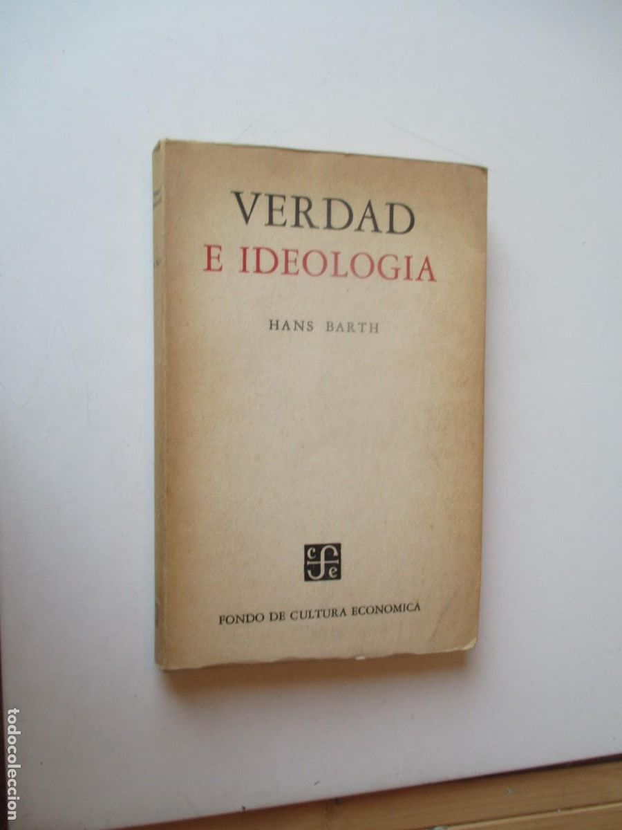 Libros de segunda mano: HANS BARTH Verdad e ideolog&iacute;a W40338