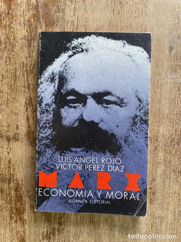 Libros de segunda mano: Marx: Economia y Moral - Rojo Luis Angel / Perez Diaz Victor