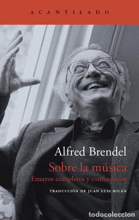 Libros de segunda mano: Sobre la m&uacute;sica. - Brendel, Alfred.