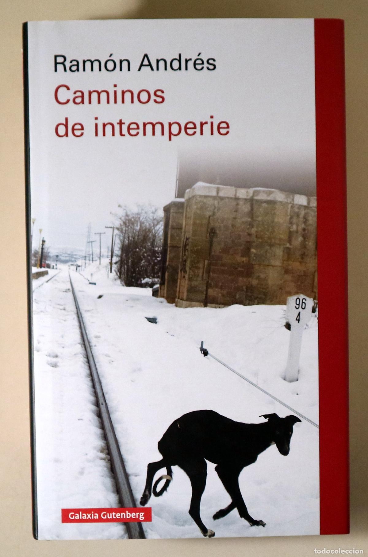 Livres d'occasion: ANDR&Eacute;S, Ram&oacute;n - CAMINOS DE INTEMPERIE - Barcelona 2022 - 1&ordf; edici&oacute;n