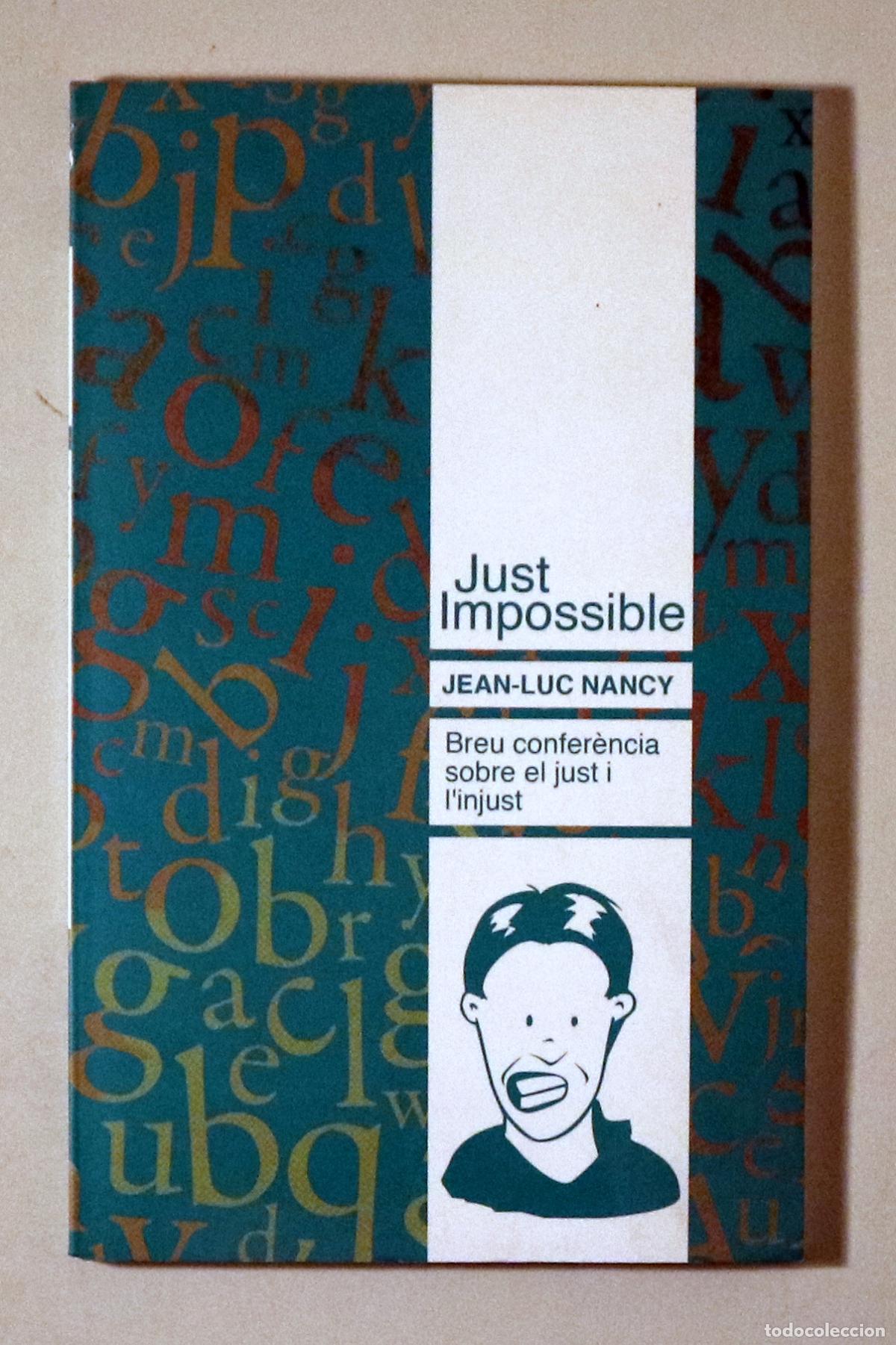Livres d'occasion: NANCY, Jean-Luc - JUST IMPOSSIBLE - C&agrave;noves i Samal&uacute;s 2010