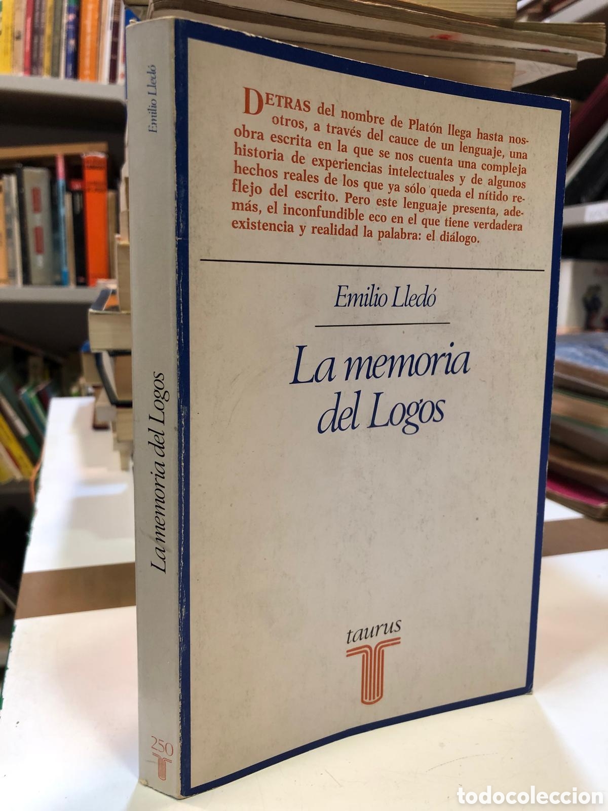 Libri di seconda mano: La memoria del Logos - Emilio Lled&oacute;
