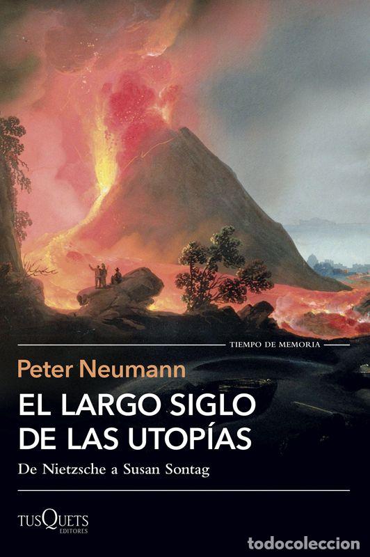Livres d'occasion: El largo siglo de las utop&iacute;as. - Peter Neumann; Lorena Silos Ribas.