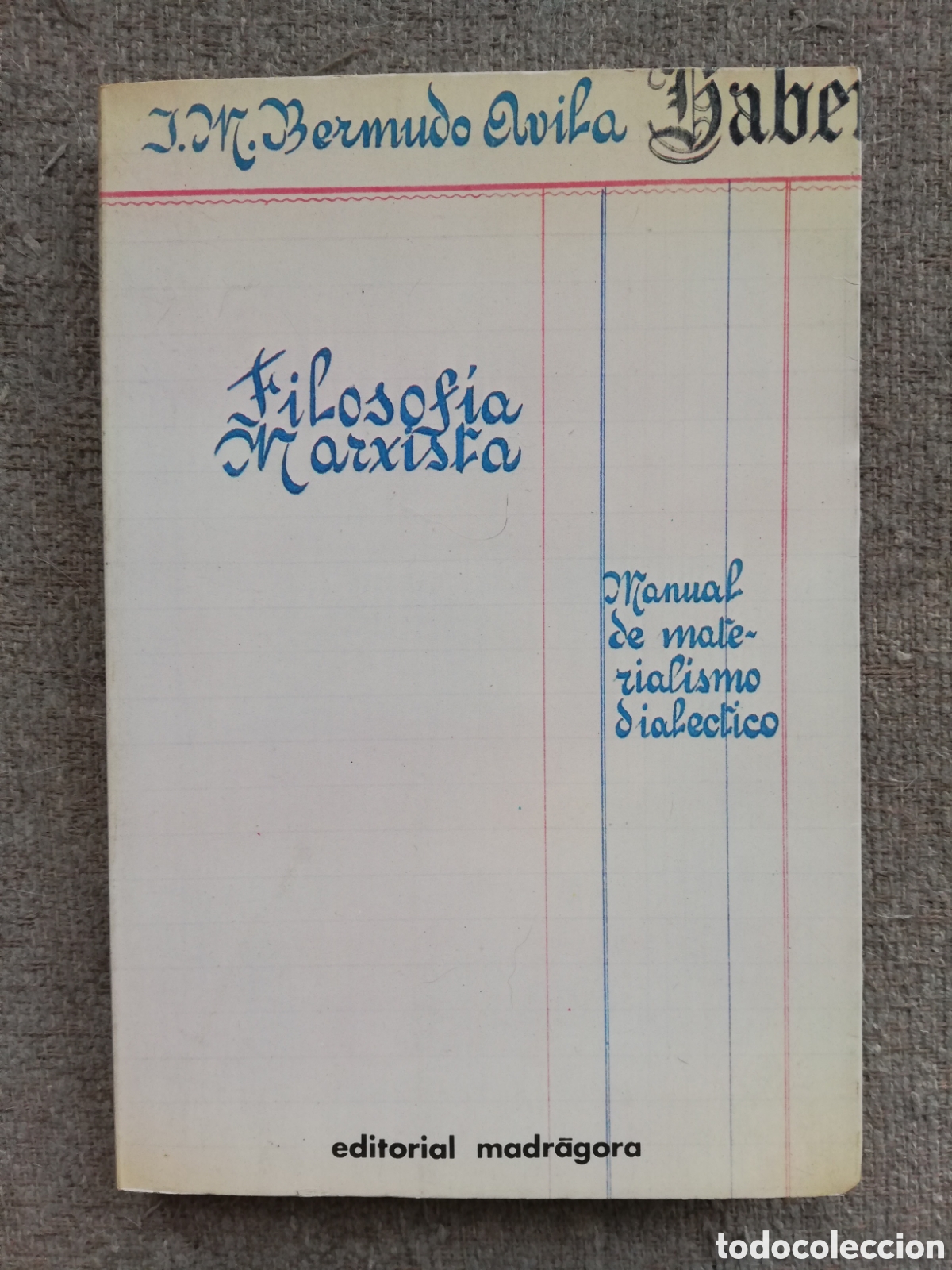 Livros em segunda m&atilde;o: Filosof&iacute;a marxista. Manual de materialismo dial&eacute;ctico, de J. M. Bermudo &Aacute;vila
