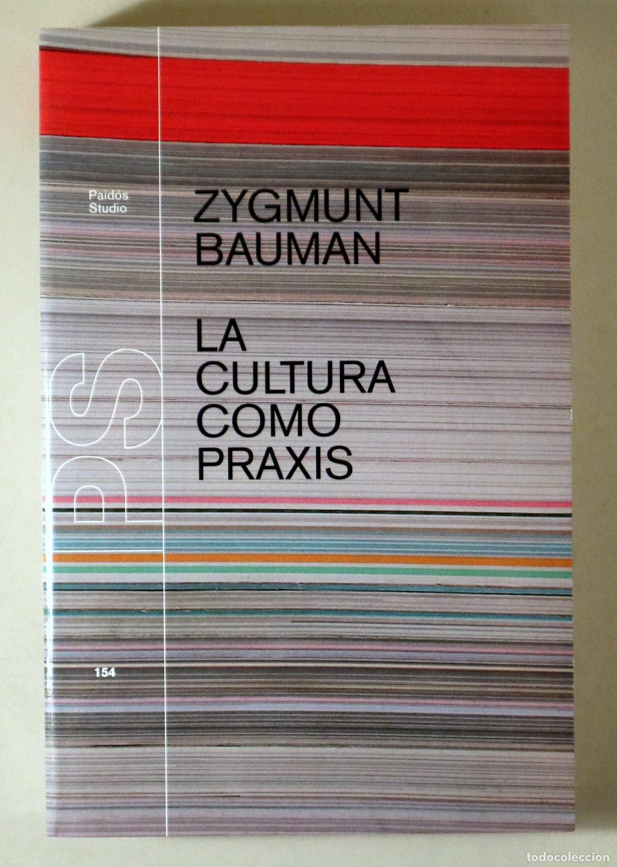 Livros em segunda m&atilde;o: BAUMAN, Zygmunt - LA CULTURA COMO PRAXIS - Barcelona 2002