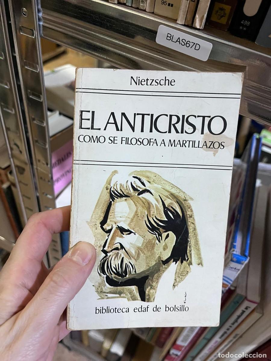 Libros de segunda mano: BLAS67D &mdash; El Anticristo. C&oacute;mo se filosofa a martillazos &mdash; Friedrich Nietzsche &mdash; EDAF