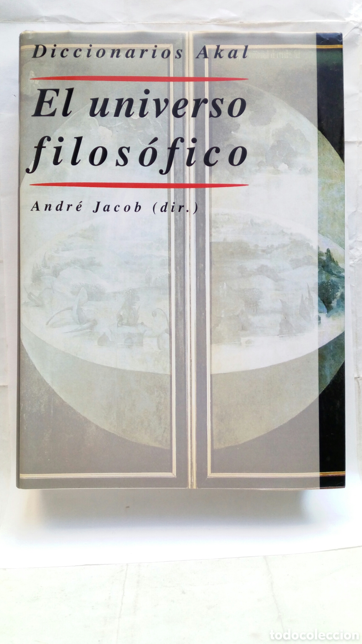 Libros de segunda mano: El universo filos&oacute;fico. Diccionarios Akal. Andr&eacute; Jacob (director).