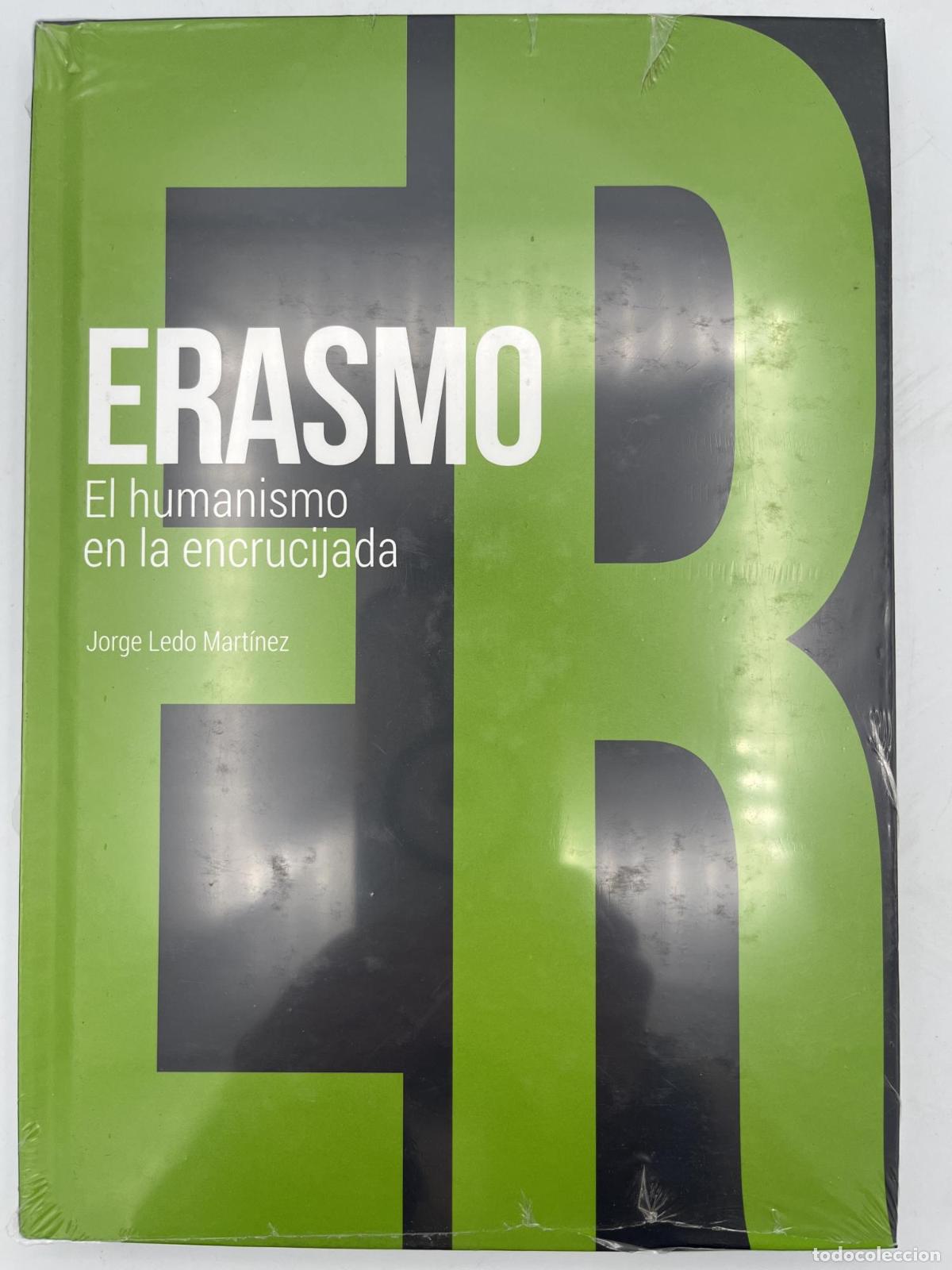 Second hand books: Erasmo. El humanismo en la encrucijada - Gonzalo Mu&ntilde;oz Barallobre; Jorge Ledo Mart&iacute;nez