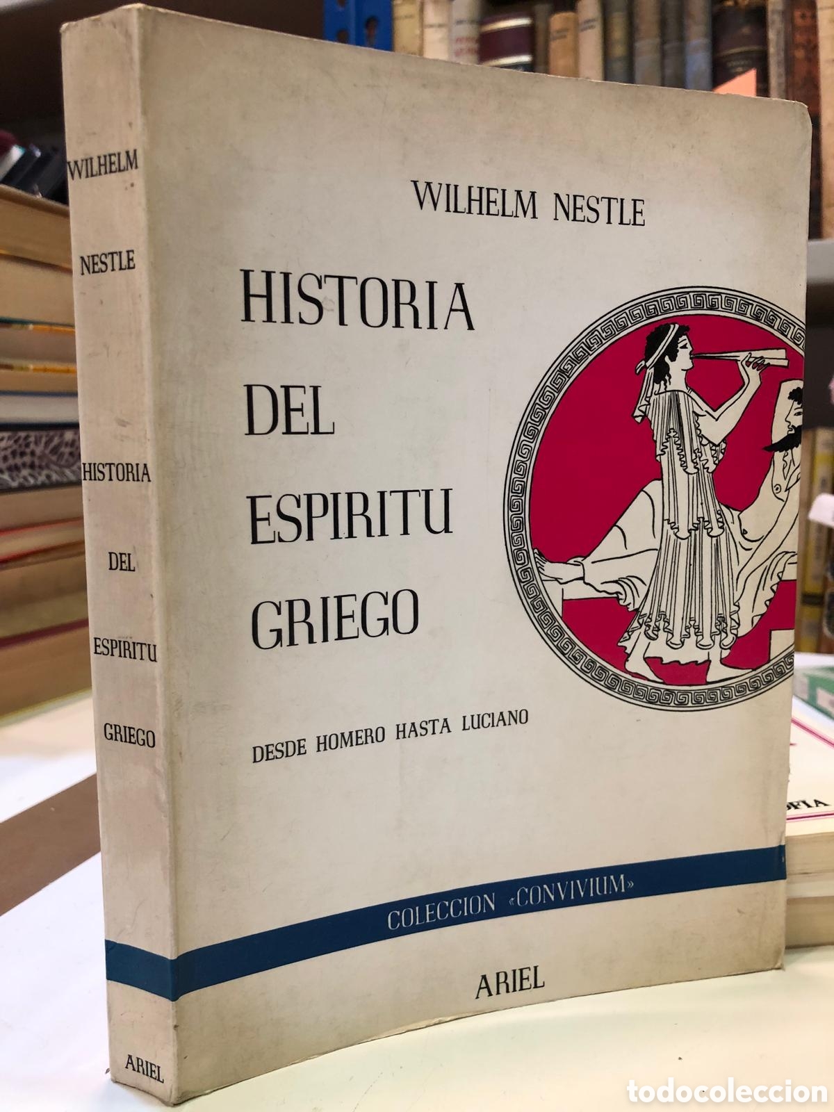 Libros de segunda mano: Historia del esp&iacute;ritu griego. Desde Homero hasta Luciano - Wilhelm Nestle