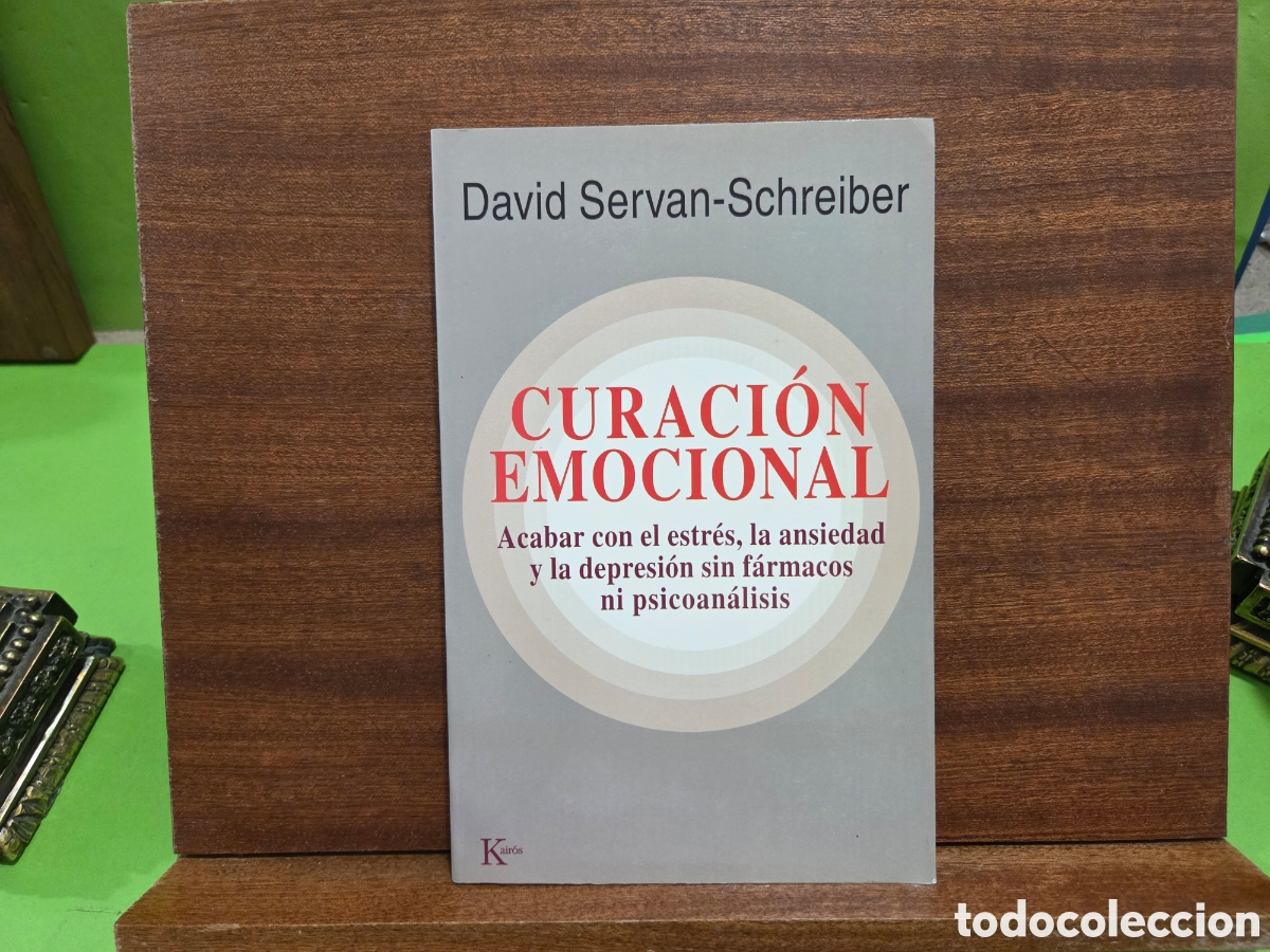 Libros de segunda mano: &rdquo;&rdquo;CURACI&Oacute;N EMOCIONAL&rdquo;&rdquo;...DAVID SERVAN-SCHREIBER...KAIROS...2005...