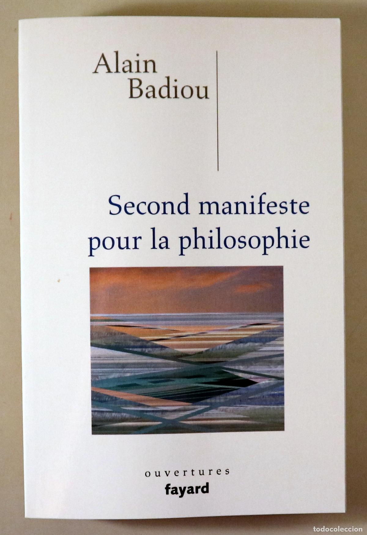 Second hand books: BADIOU, Alain - SECOND MANIFESTE POUR LA PHILOSOPHIE - Paris 2009