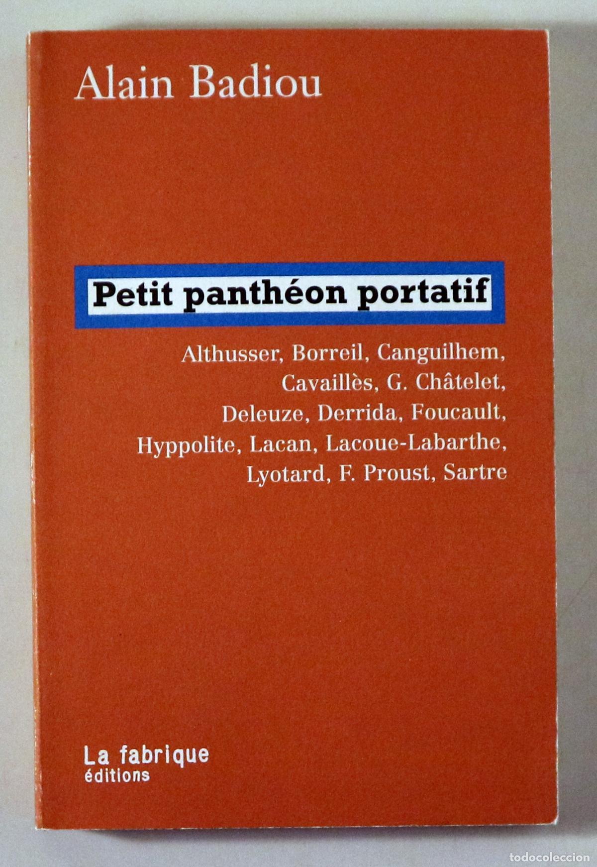 Second hand books: BADIOU, Alain - PETIT PANTH&Eacute;ON PORTATIF - Paris 2008