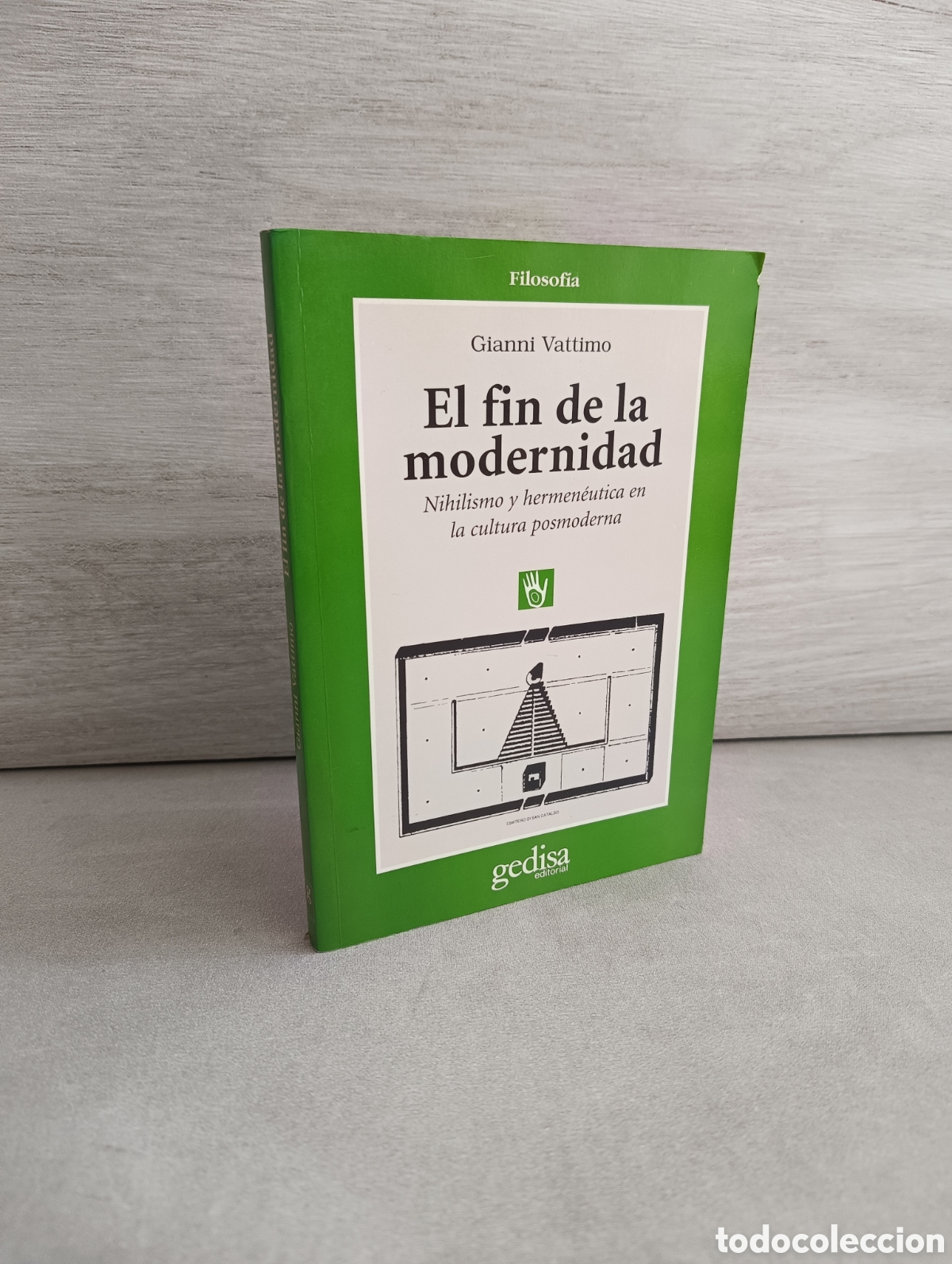 Libri di seconda mano: El fin de la modernidad. Nihilismo y hermen&eacute;utica en la cultura posmoderna. Gianni Vattimo.