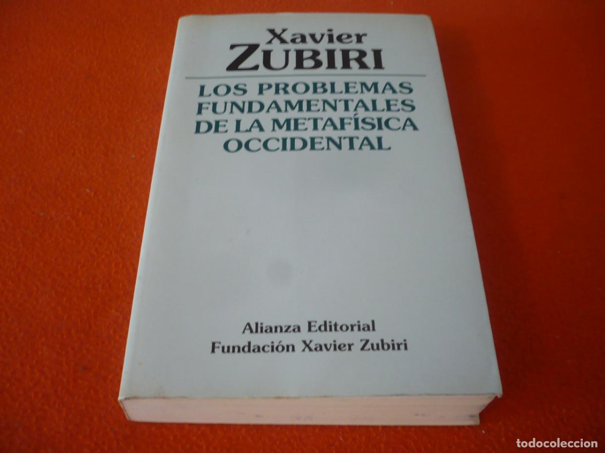 Libros de segunda mano: LOS PROBLEMAS FUNDAMENTALES DE LA METAFISICA OCCIDENTAL ( XABIER ZUBIRI ) FILOSOFIA
